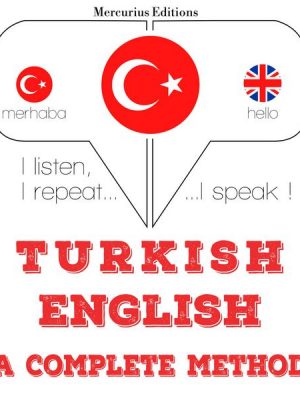 Türkçe - İngilizce: eksiksiz bir yöntem