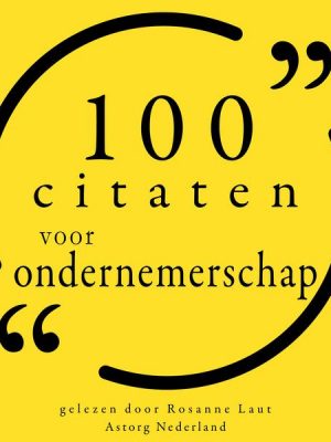 100 citaten voor ondernemerschap