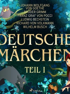 Deutsche Märchen Teil I