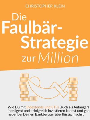 Die Faulbär-Strategie zur Million