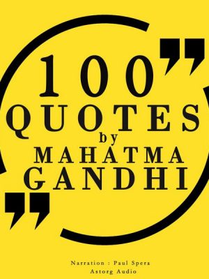 100 quotes by Mahatma Gandhi