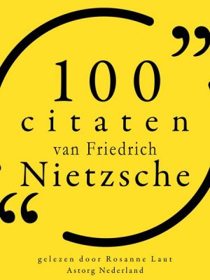 100 citaten van Friedrich Nietzsche