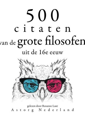 500 citaten van de grote filosofen uit de 16e eeuw