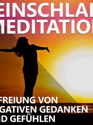 Einschlaf Meditation | Befreiung von negativen Gedanken und Gefühlen