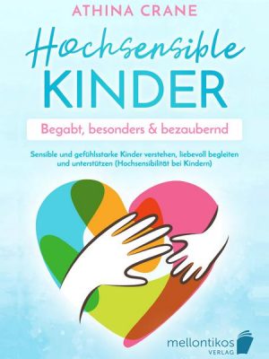 Hochsensible Kinder – begabt