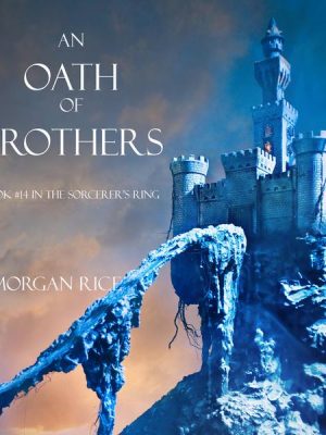 An Oath of Brothers (Book #14 in the Sorcerer's Ring)