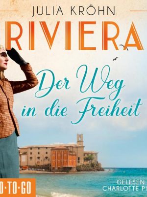 Riviera - Der Weg in die Freiheit