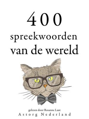 400 spreekwoorden van de wereld