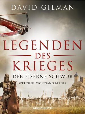 Der eiserne Schwur (Legenden des Krieges VI