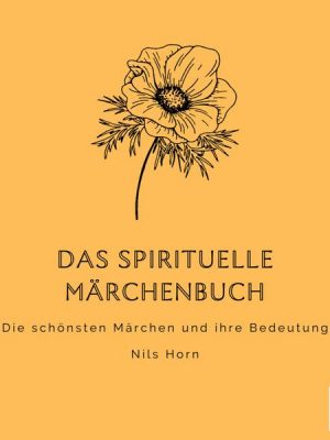 Das spirituelle Märchenbuch