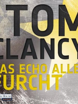 Das Echo aller Furcht