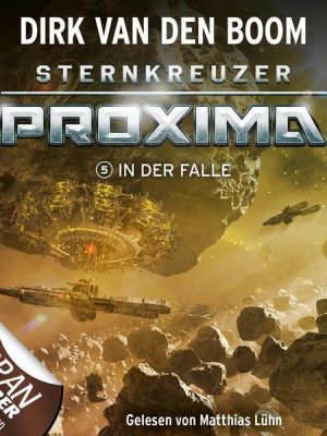 Sternkreuzer Proxima - Folge 05