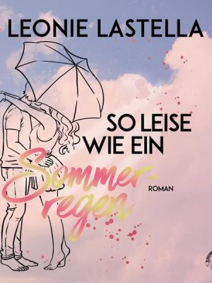 So leise wie ein Sommerregen