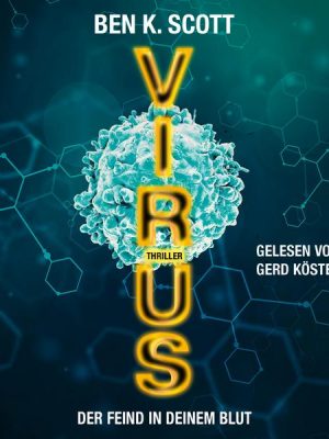 Virus - Der Feind in deinem Blut