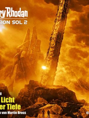 Perry Rhodan Mission SOL 2 Episode 06: Das Licht in der Tiefe