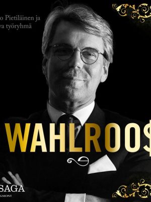 Wahlroos – Epävirallinen elämäkerta