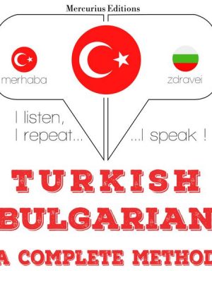 Türkçe - Bulgarca: eksiksiz bir yöntem