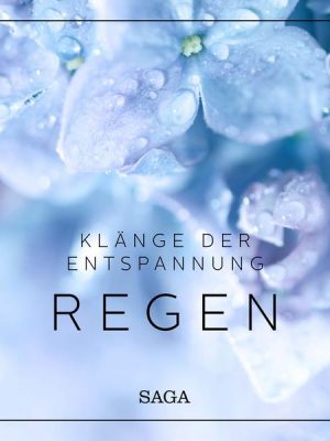 Klänge der Entspannung - Regen