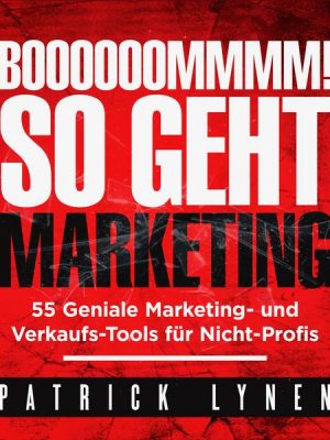 BOOOOOOMMMM! So geht Marketing