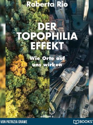 Der Topophilia-Effekt