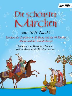 Die schönsten Märchen aus 1001 Nacht