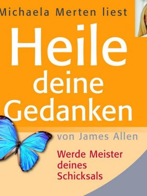 Heile deine Gedanken