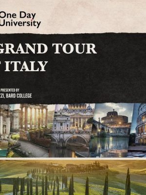 A Grand Tour of Italy