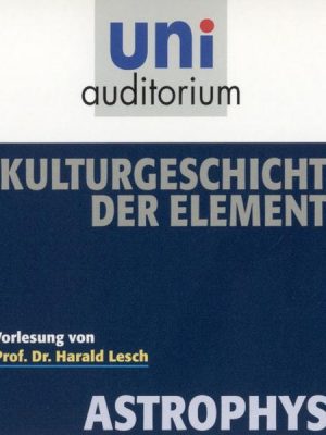 Astrophysik: Kulturgeschichte der Elemente