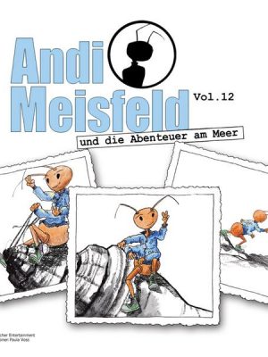 Andi Meisfeld und die Abenteuer am Meer