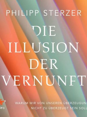 Die Illusion der Vernunft