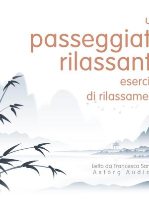 Una passeggiata rilassante: Esercizio di rilassamento