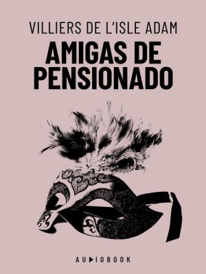 Amigas De Pensionado