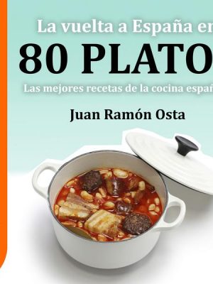 GuíaBurros: La vuelta a España en 80 platos