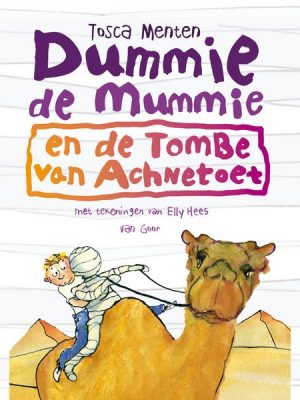 Dummie de mummie en de tombe van Achnetoet