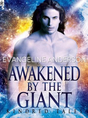Awakened by the Giant - A Kindred Tales Novel