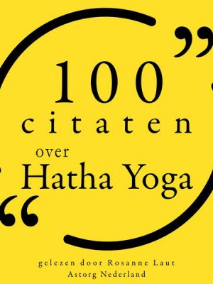 100 citaten over Hatha Yoga