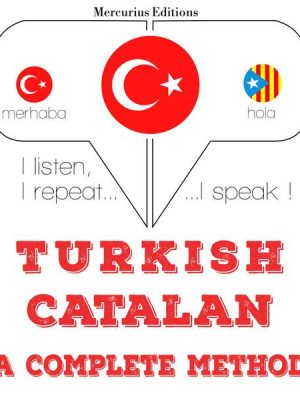 Türkçe - Katalanca: eksiksiz bir yöntem