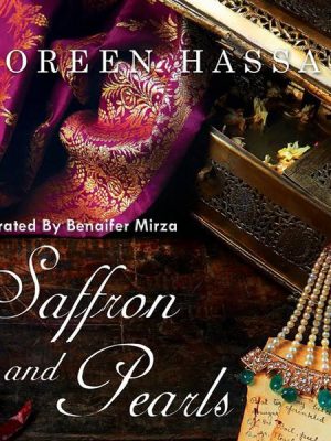 Saffron and Pearls - A Memoir of Family