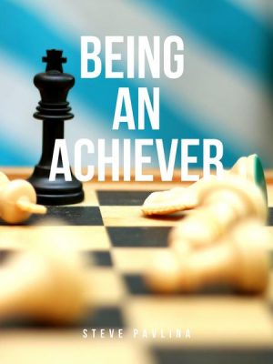 Being an Achiever