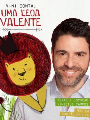 Vini conta: Uma leoa valente