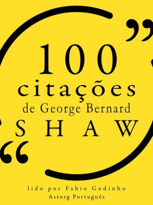 100 citações de George Bernard Shaw