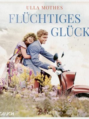 Flüchtiges Glück