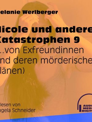 ...von Exfreundinnen und deren mörderischen Plänen