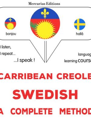 Carribean Creole - Swedish : a complete method