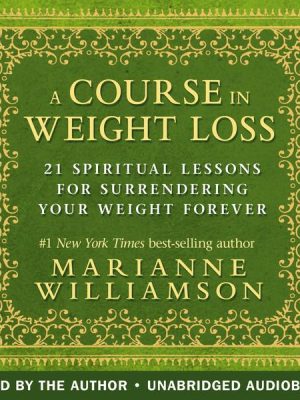 A Course in Weight Loss