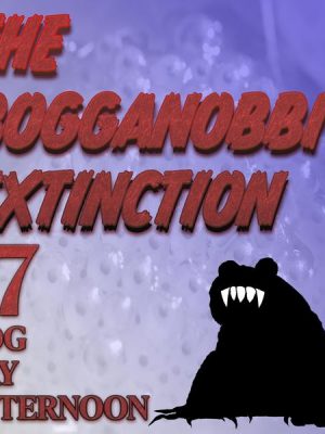 The Bogganobbi Extinction #7