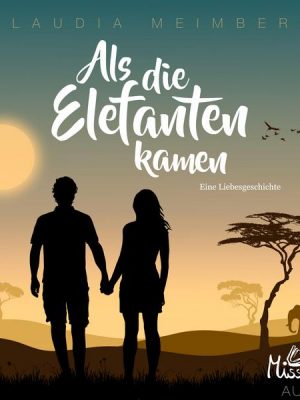 Als die Elefanten kamen