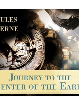 Journey to the Center of the Earth (Unabridged)