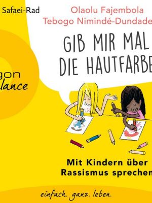 »Gib mir mal die Hautfarbe«