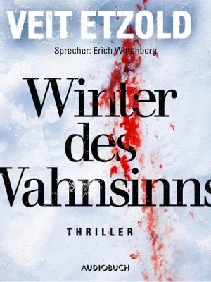 Winter des Wahnsinns (ungekürzt)